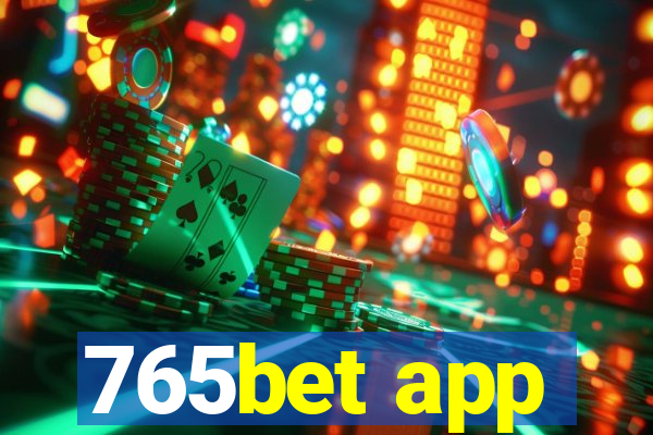 765bet app